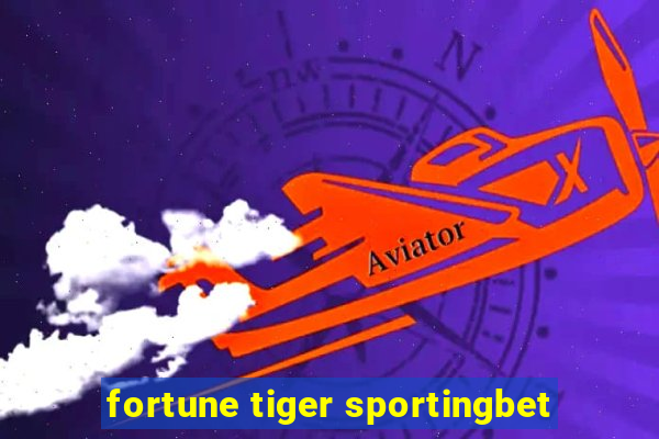 fortune tiger sportingbet