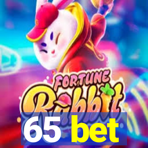 65 bet