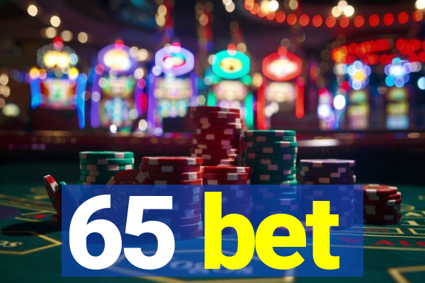 65 bet