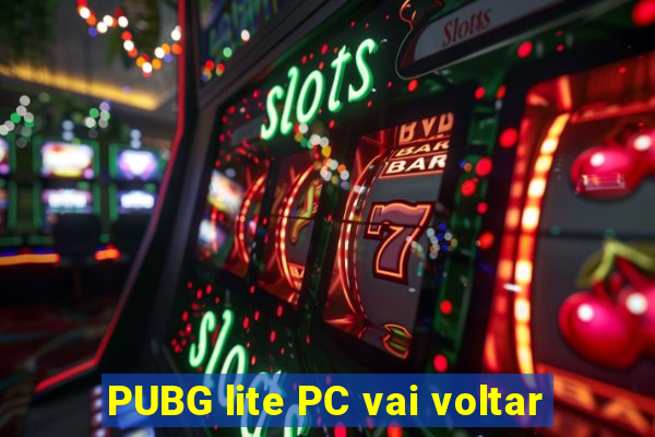 PUBG lite PC vai voltar