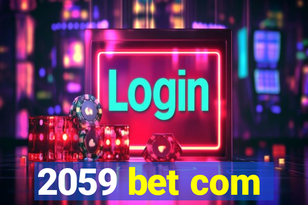 2059 bet com