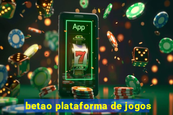 betao plataforma de jogos