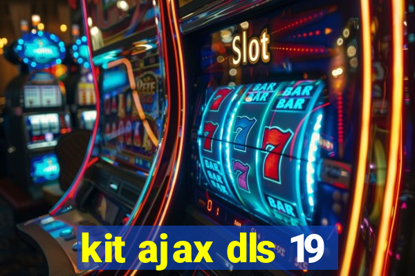 kit ajax dls 19