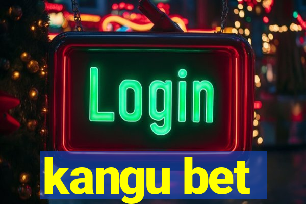 kangu bet