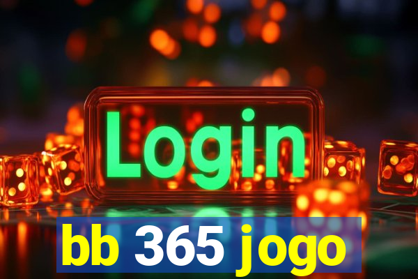 bb 365 jogo