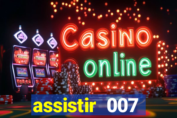 assistir 007 cassino royale filme completo em portugues