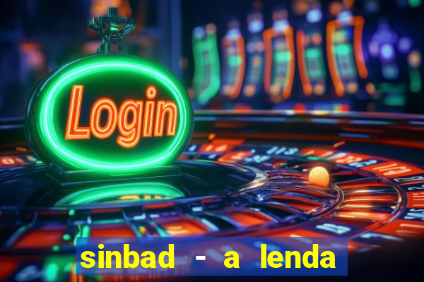 sinbad - a lenda dos sete mares online dublado