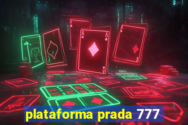 plataforma prada 777