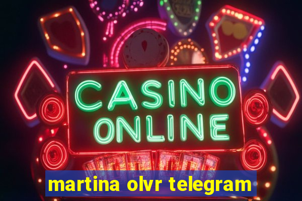 martina olvr telegram