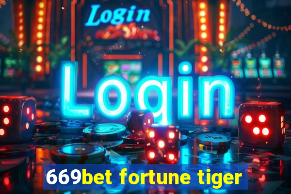 669bet fortune tiger