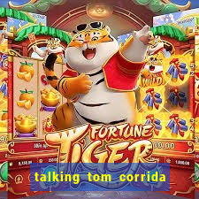 talking tom corrida do ouro dinheiro infinito