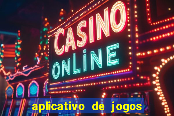 aplicativo de jogos que pagam de verdade