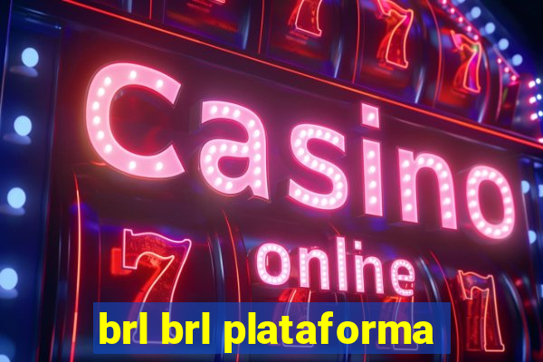 brl brl plataforma