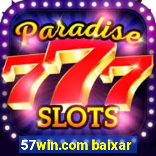 57win.com baixar