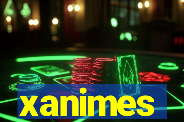 xanimes