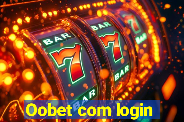 Oobet com login