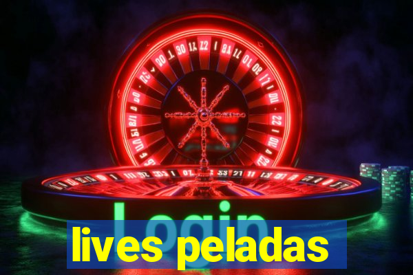 lives peladas