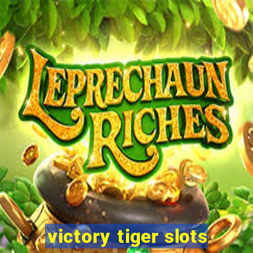 victory tiger slots