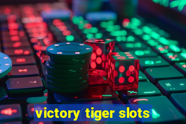 victory tiger slots