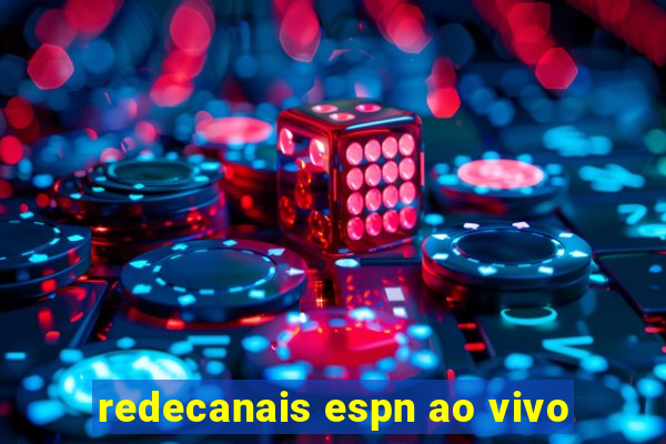 redecanais espn ao vivo