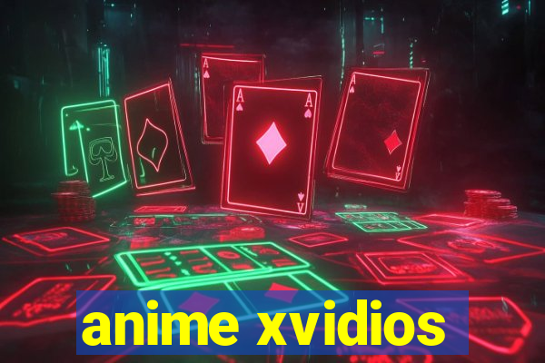 anime xvidios