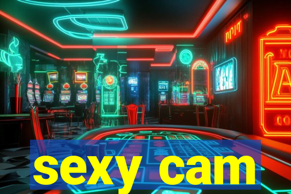 sexy cam