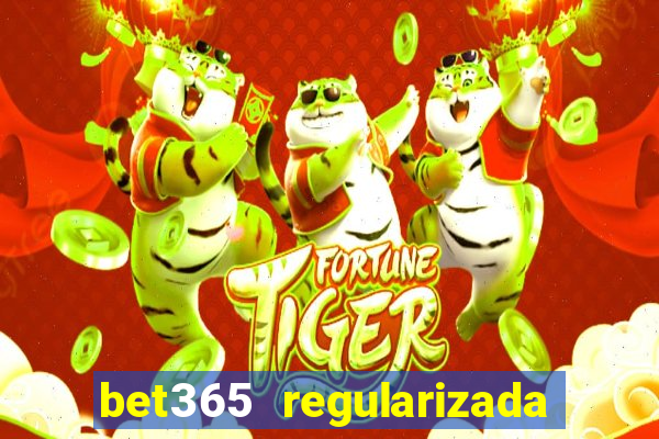 bet365 regularizada no brasil