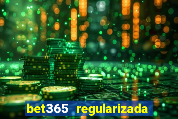 bet365 regularizada no brasil