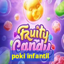 poki infantil