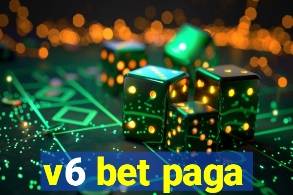 v6 bet paga