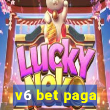 v6 bet paga