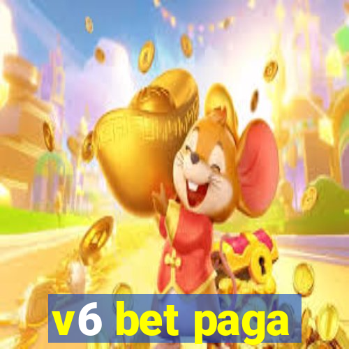 v6 bet paga