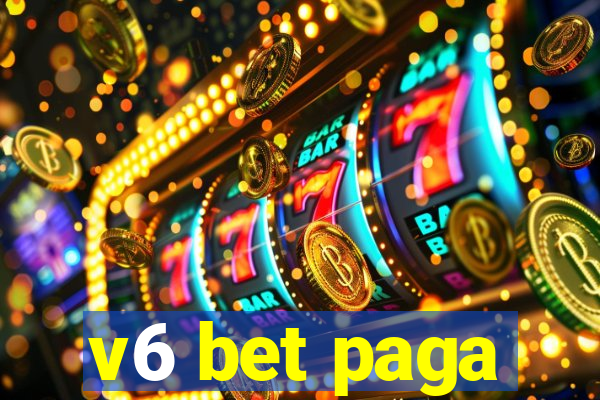 v6 bet paga