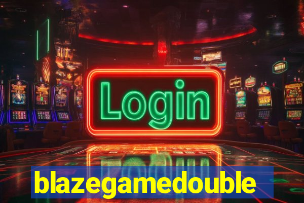 blazegamedouble