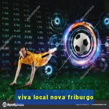 viva local nova friburgo