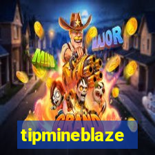 tipmineblaze