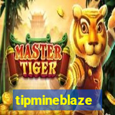 tipmineblaze