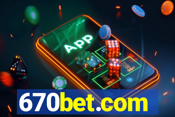 670bet.com