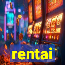 rentai