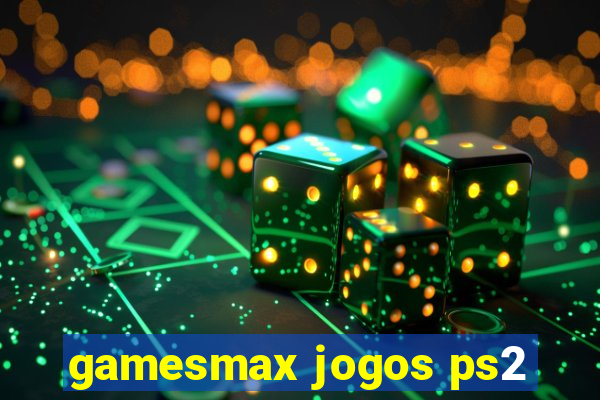 gamesmax jogos ps2