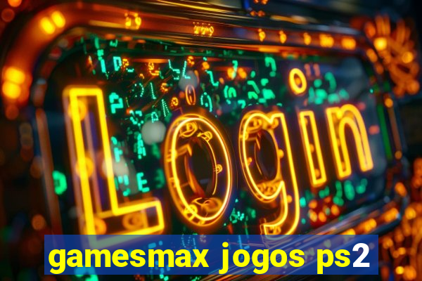 gamesmax jogos ps2