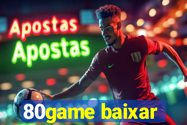 80game baixar