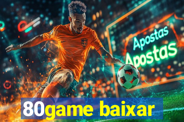 80game baixar