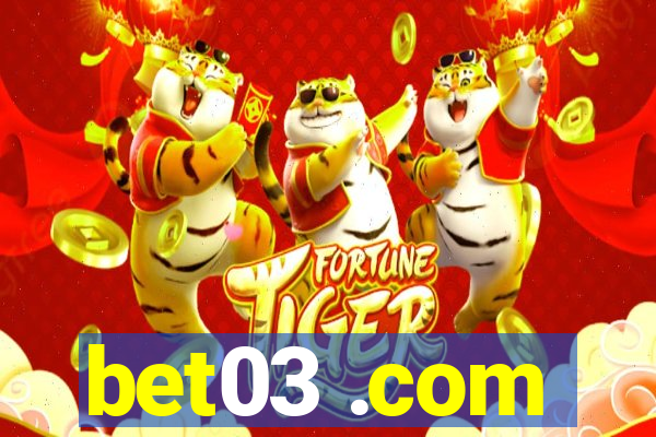 bet03 .com