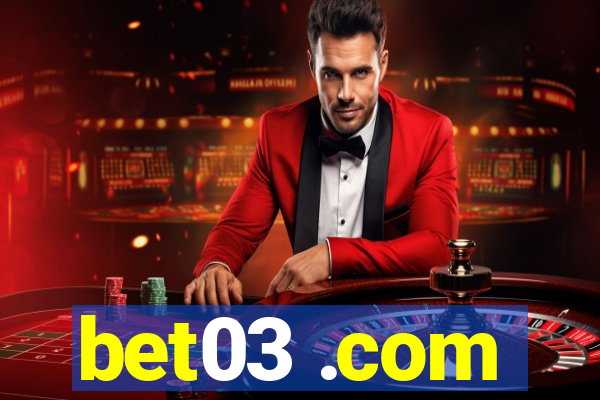 bet03 .com