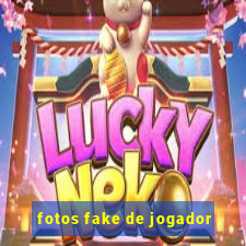 fotos fake de jogador