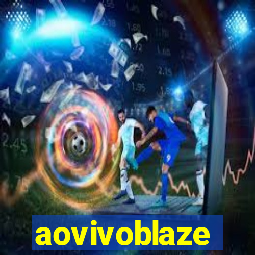 aovivoblaze