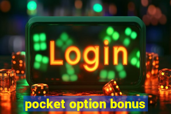 pocket option bonus