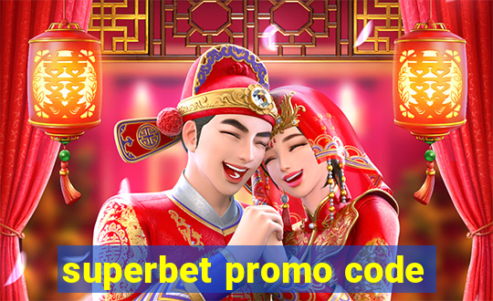 superbet promo code