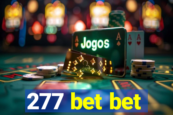 277 bet bet